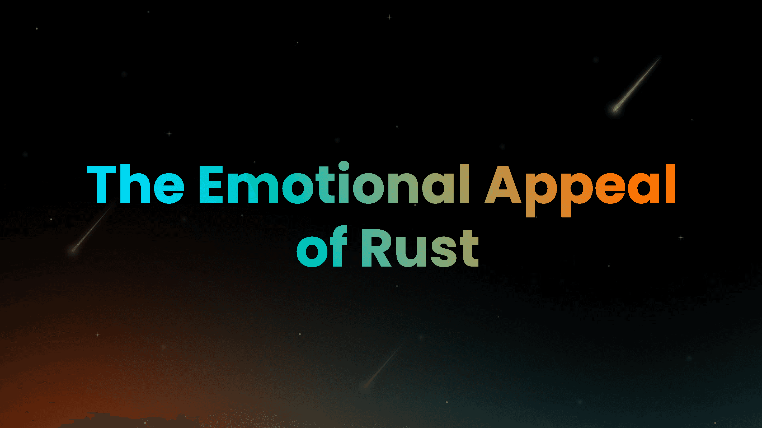 The Emotional Appeal of Rust