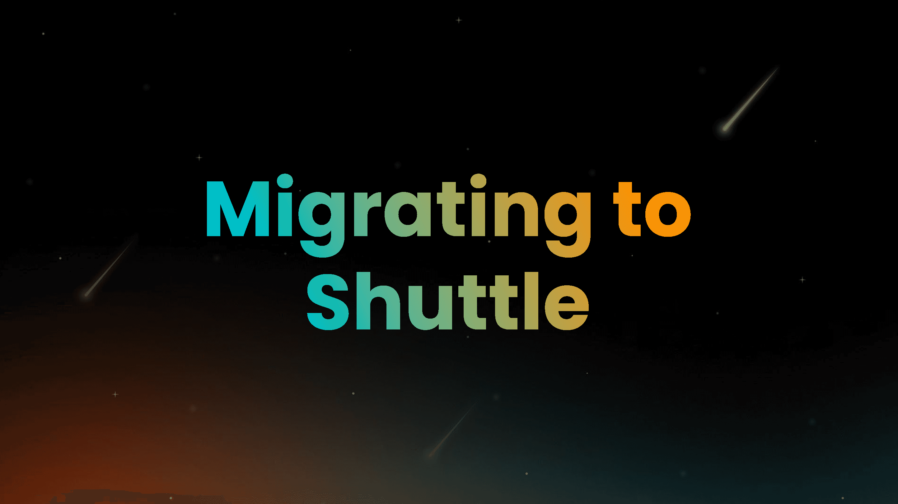 Migrating to Shuttle