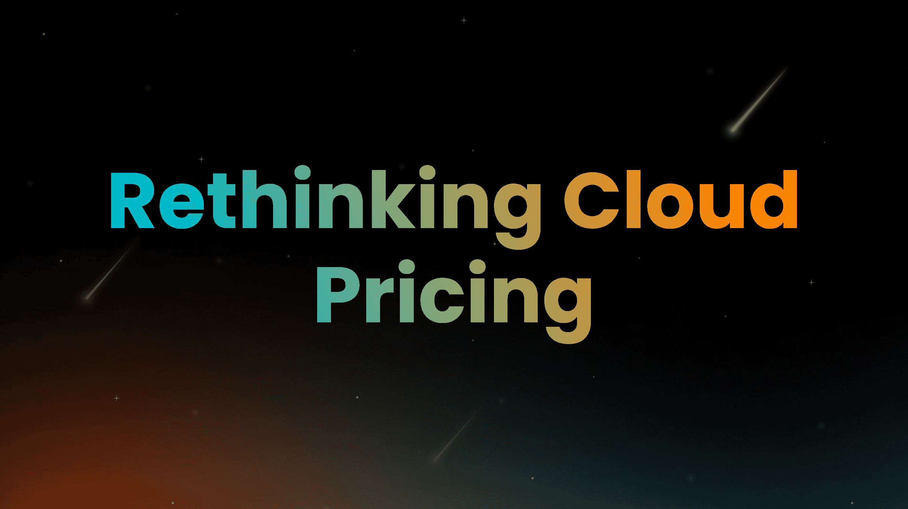 Rethinking Cloud Pricing