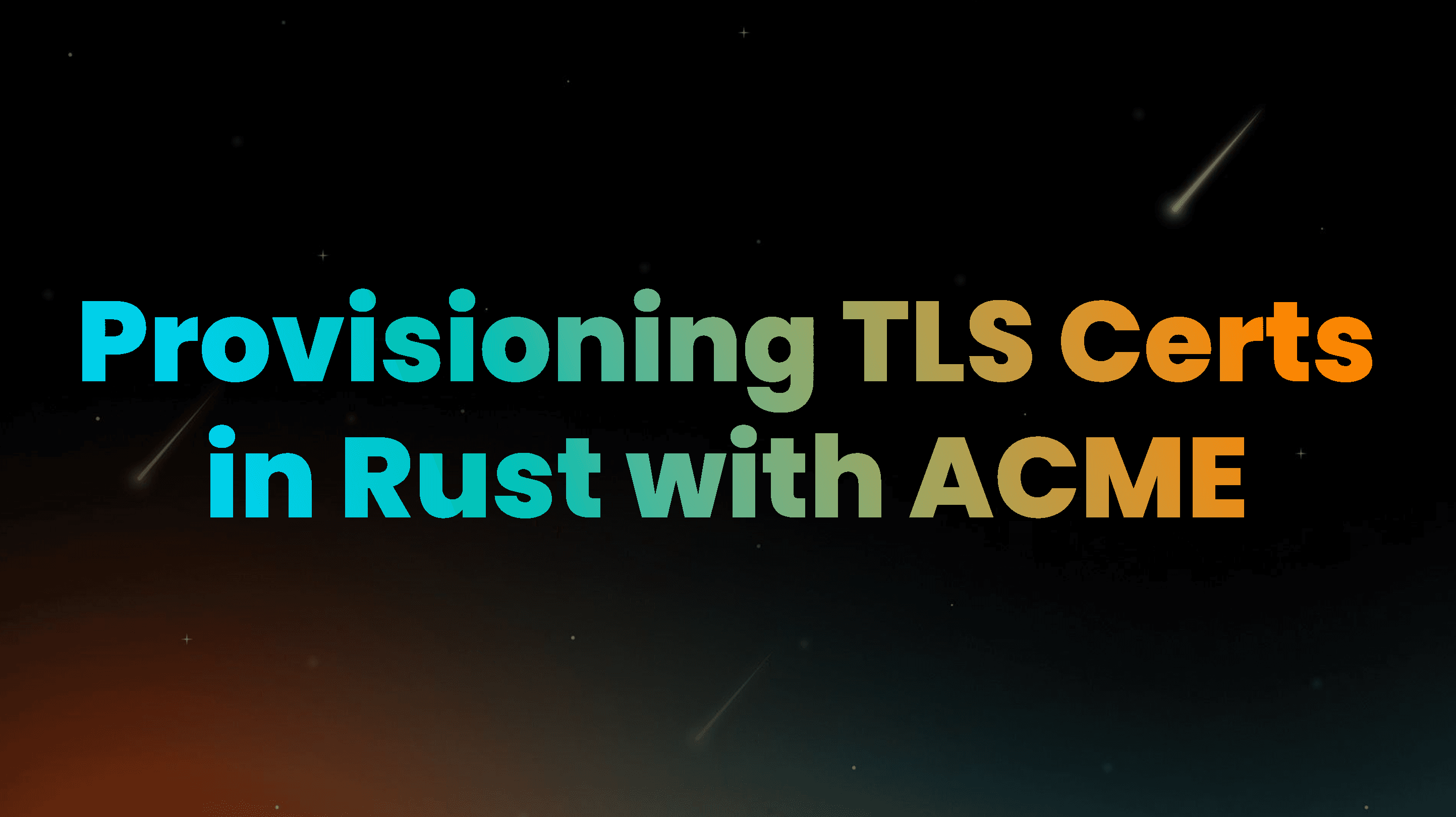 Provisioning TLS Certificates in Rust With ACME